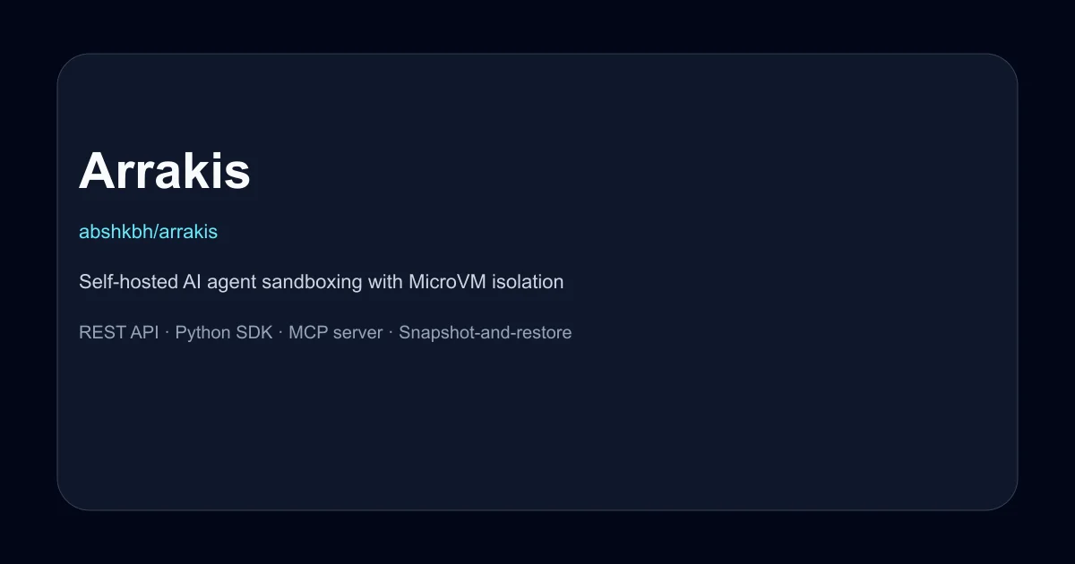 Arrakis – self-hosted AI agent sandboxing