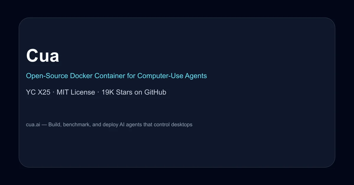 Cua – open-source Docker container for computer-use AI agents