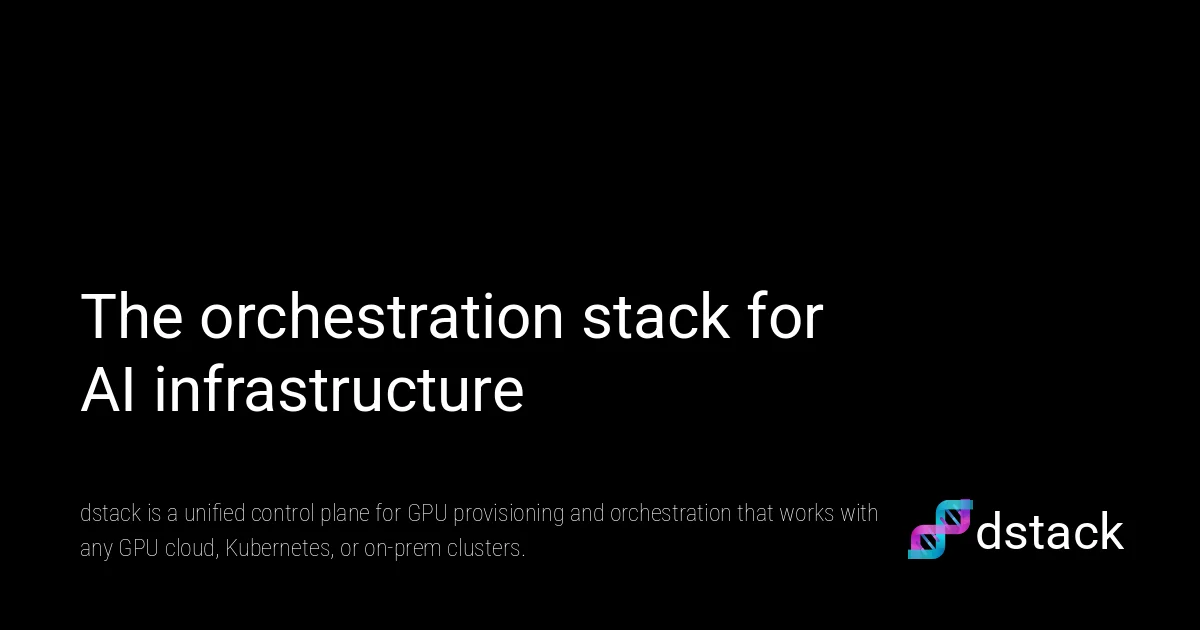 dstack unified GPU orchestration platform