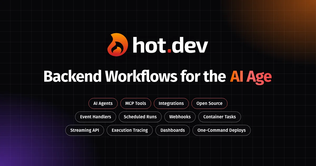 Hot Dev platform — backend workflows and AI agents