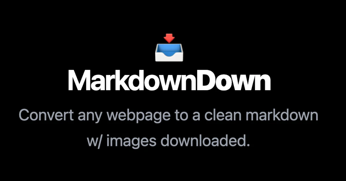 MarkdownDown – Webpage to Markdown converter