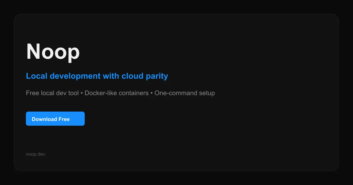 Noop Workshop - local development with cloud parity