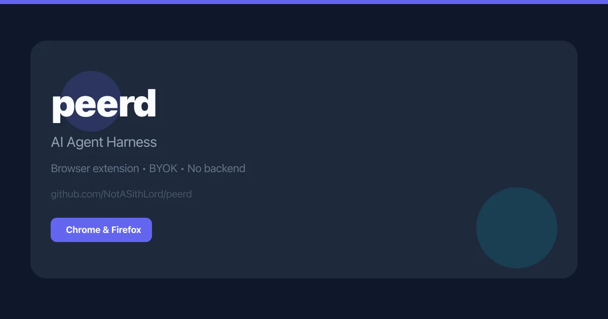 peerd – AI agent harness browser extension
