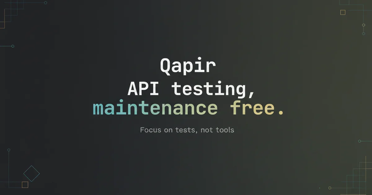 Qapir - No-Code API Testing Framework