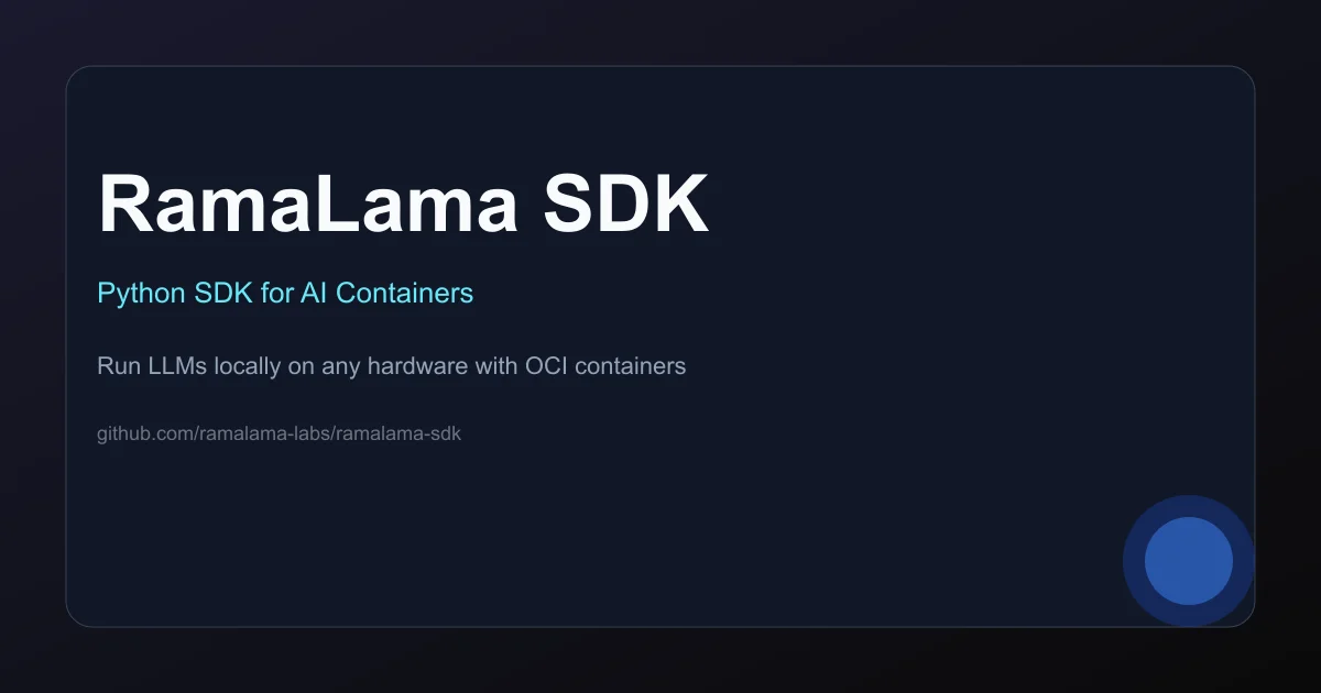 RamaLama SDK – Python SDK for AI Containers