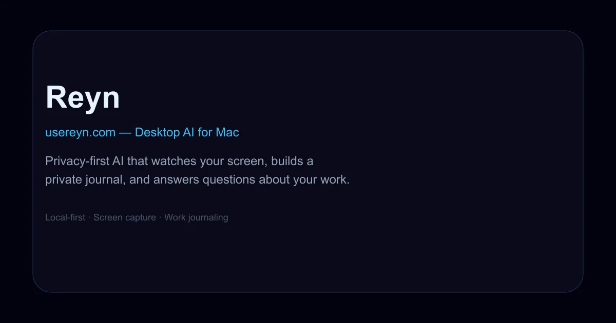 Reyn — Privacy-first desktop AI for Mac