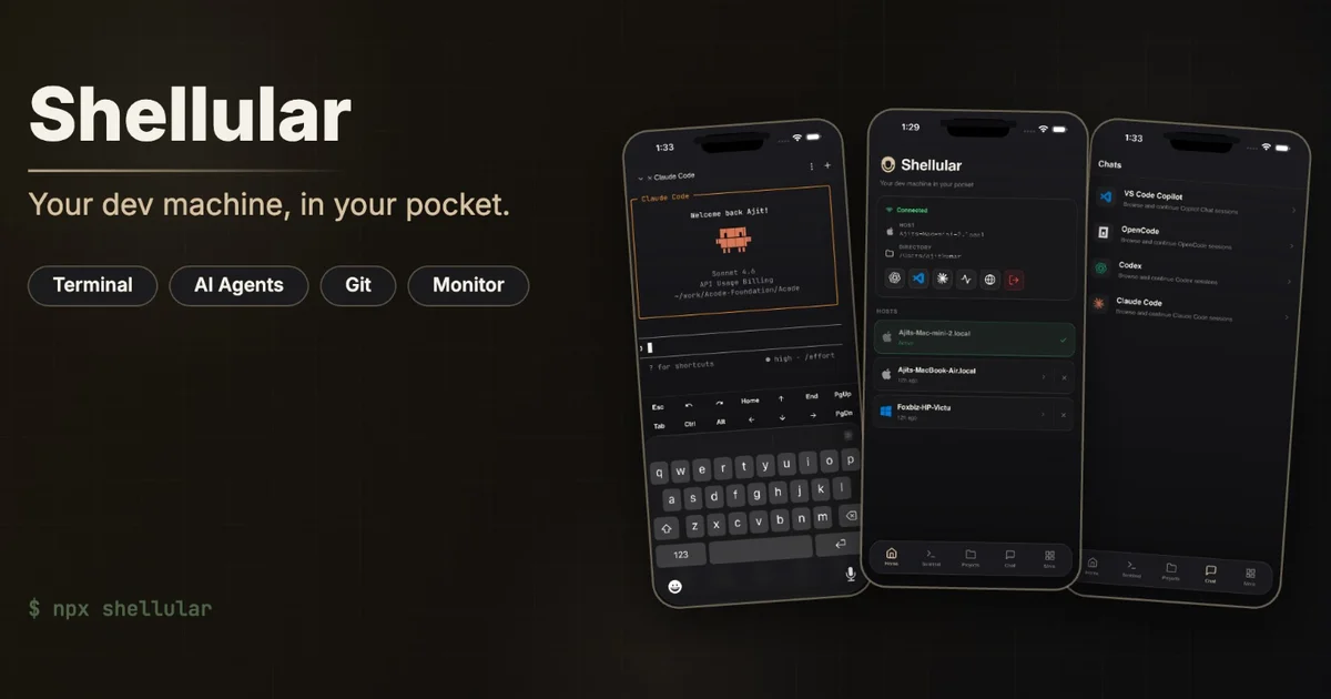 Shellular – Run Claude Code, Codex, Cursor on Your Phone