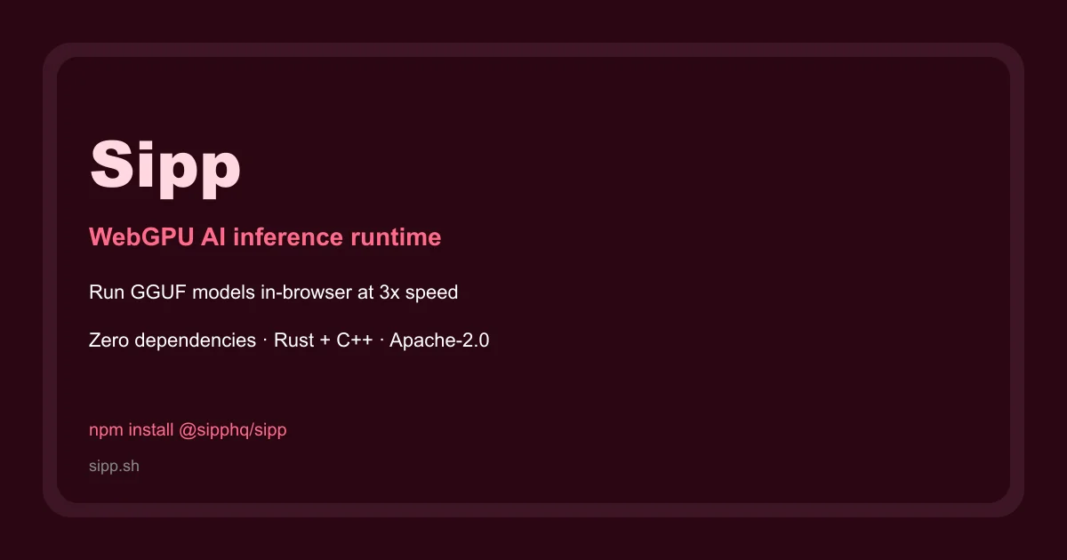 Sipp WebGPU AI inference runtime
