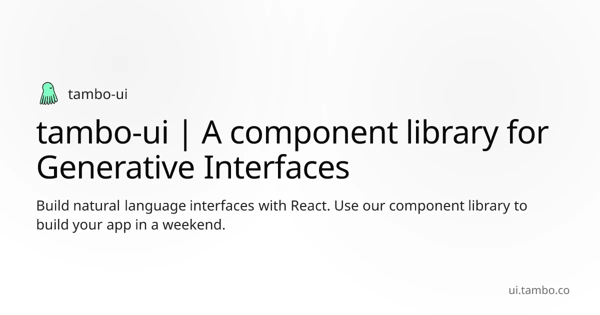 Tambo AI – Generative UI SDK for React