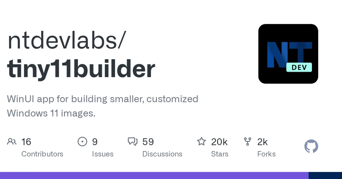 GitHub social preview card for ntdevlabs/tiny11builder