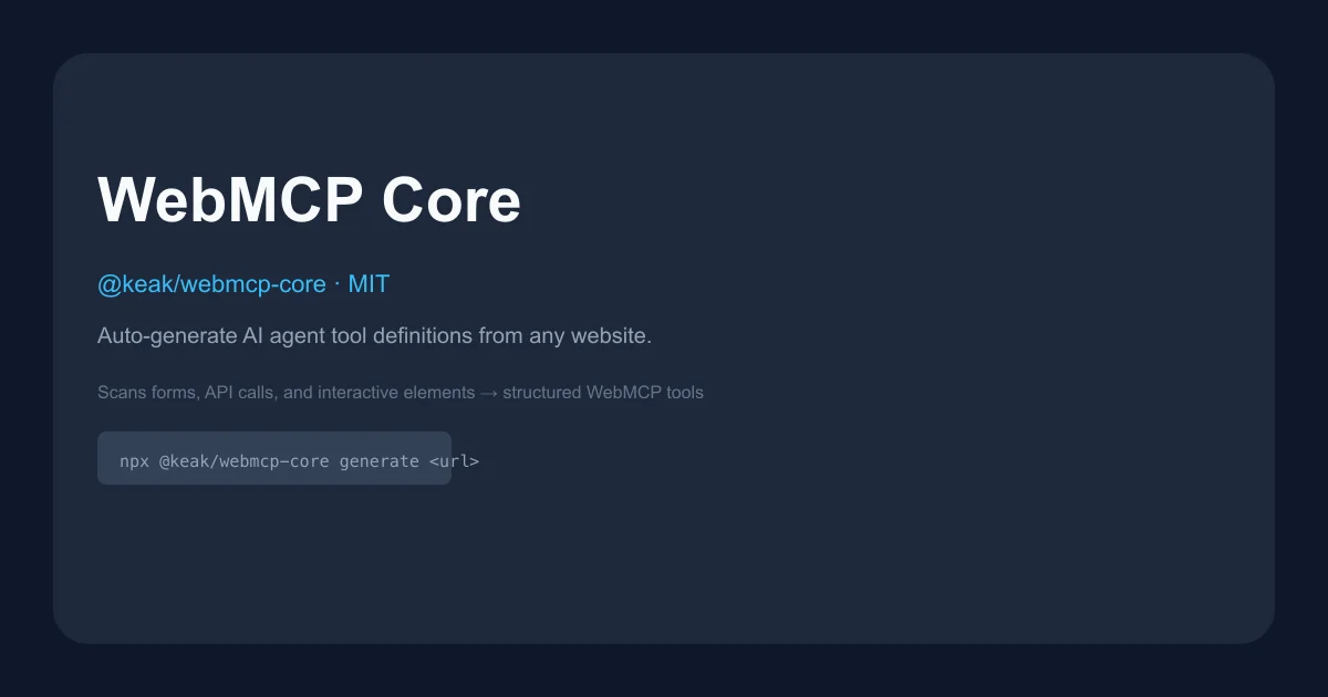 WebMCP Core – Auto-generate AI agent tool definitions from any website