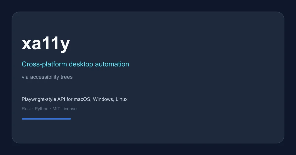xa11y - Cross-platform desktop automation via accessibility trees